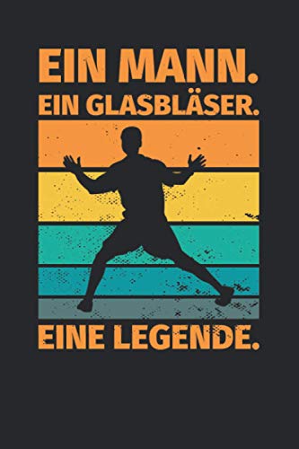 Preisvergleich Produktbild Notizbuch liniert: Ein Mann. Ein Glasbläser. Eine Legende.