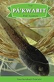 Ivá' Pá'kwarit Po'é' 'Axánya: English Translation: How the Tadpole Got its Legs (Luiseno and English Edition)