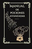 Manual de Pociones Avanzadas: Reducido (Spanish Edition) B0CPM1GB44 Book Cover