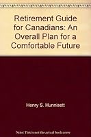 Retirement Guide for Canadians: An Overall Plan for a Comfortable Future 088908288X Book Cover
