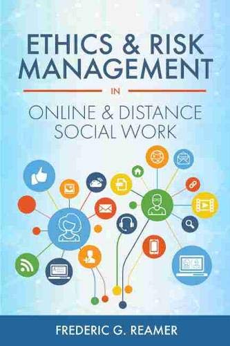 Ethics and Risk Management in Online and Distance Social Work