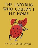 The Lady Bug Who Couldn't Fly Home B000GU4RNA Book Cover