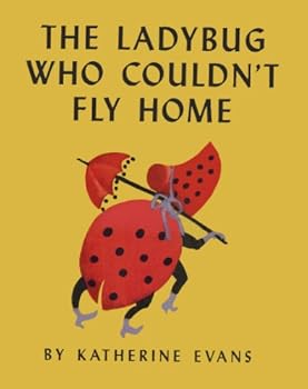 Hardcover The Lady Bug Who Couldn't Fly Home Book