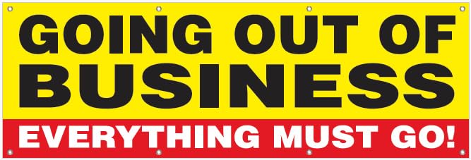 4LessCo 2x6 Feet GOING OUT OF BUSINESS EVERYTHING MUST GO Banner Store Sign Fabric Polyester, With Grommets, yb
