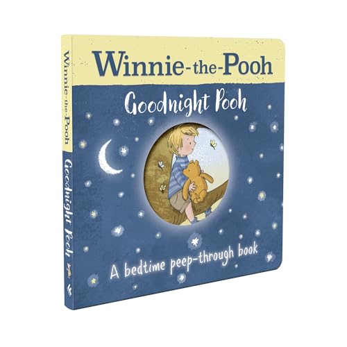 Winnie-the-Pooh: Goodnight Pooh A bedtime peep-through book: The Fundamentals