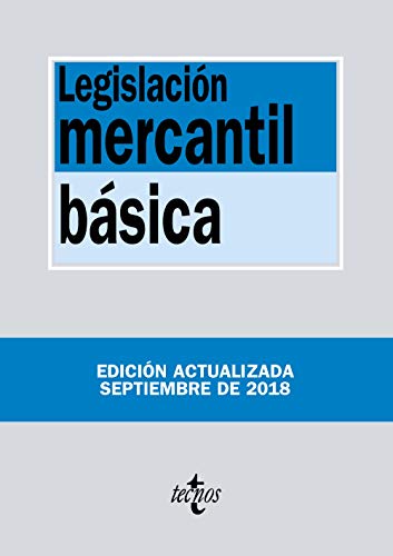 Legislación mercantil básica (Derecho - Biblioteca De Textos Legales) Legislación mercantil básica (Derecho - Biblioteca De Textos Legales)