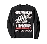 Protest in Berlin HANDWERKER STEHEN AUF Sweatshirt