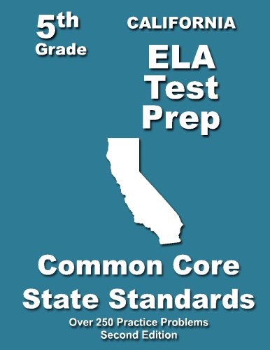 California 5th Grade ELA Test Prep: Common Core Learning Standards
