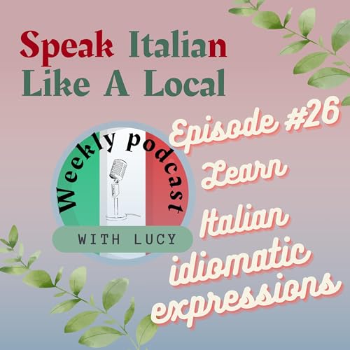10 Italian Idiomatic expressions