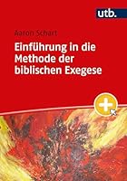 Einfuhrung in Die Methode Der Biblischen Exegese (German Edition) 3825262421 Book Cover