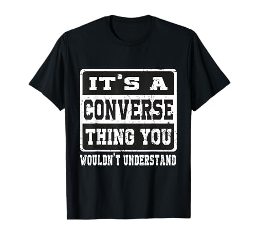 It's a Converse Thing You Wouldn't Understand Funny Family T-Shirt