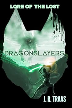 Paperback Lore of the Lost: Dragonslayers: The Aelfraver Trilogy Book 2.5 (The Aelfraver Series) Book