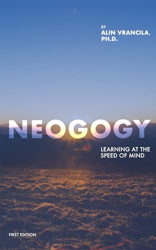 Neogogy: Learning at the Speed of Mind