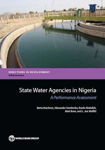 Buy State Water Agencies in Nigeria: A Performance Assessment (Directions in Development: Infrastructure) — BookShops.in