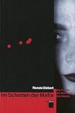  Im Schatten der Mafia. Die Frauen, die Mafia und das Gesetz