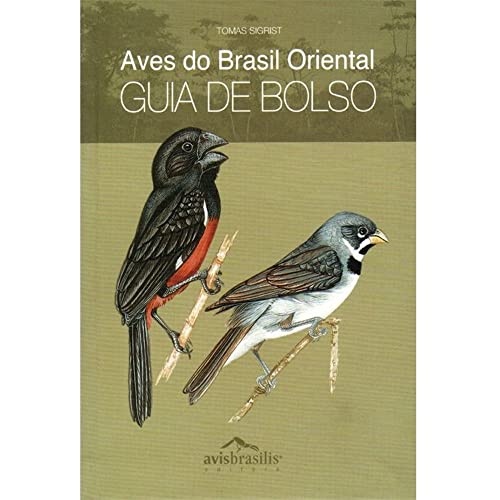 Aves Do Brasil Oriental - Guia De Bolso