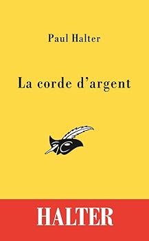 La corde d'argent (Masque Jaune) (French Edition) - Book #19 of the Dr. Twist