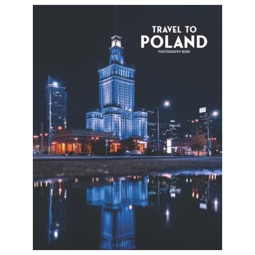 Travel To Poland Photography Book: The Beauty Of Poland In 30+ Hi-Res Pictures