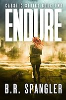 Algopix Similar Product 11 - Endure A post apocalyptic dystopian