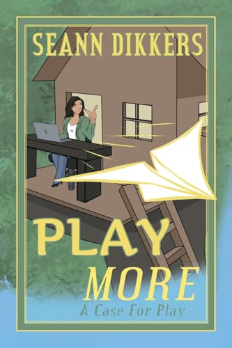 Play More: A Case for Play