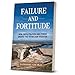 Failure and Fortitude