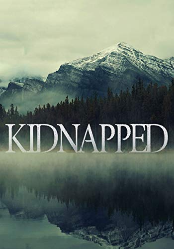 Kidnapped (A Riveting Kidnapping Mystery Series Book 10) (English Edition) Kidnapped (A Riveting Kidnapping Mystery Series Book 10) (English Edition)
