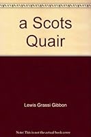 a Scots Quair B001BMH00Y Book Cover