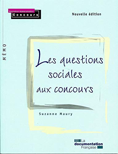 Les questions sociales aux concours - 2e édition /série Mémo