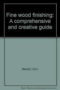 Hardcover Fine wood finishing: A comprehensive and creative guide Book