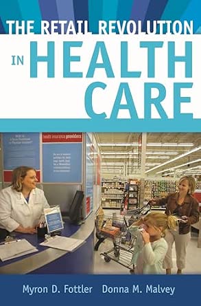 The Retail Revolution in Health Care-Wow! eBook