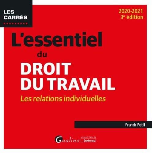 Télécharger L'essentiel du droit du travail : Relations individuelles Francais PDF