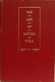 Hardcover The Art of Loving Well: A Character Value-Based Curriculum Book