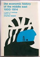 Economic History of the Middle East: A Book of Readings - Charles P. Issawi - Paperback 0226386082 Book Cover