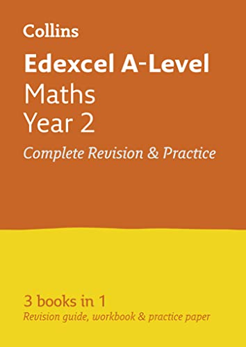 Collins A-level Revision – Edexcel A-level Maths Year 2 All-in-One Revision and Practice