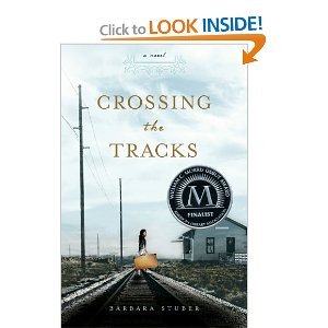 Barbara Stuber'sCrossing the Tracks [Hardcover](2010)