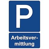 Parkplatzschild Arbeitsvermittlung Parken Schild Blau 30 x 20 x 0,3 cm Kunststoff Parkplatzmakierung Parken Parkplatzschilder Parkplatz Hinweisschild, Verbotsschild, Parkplatz Freihalten