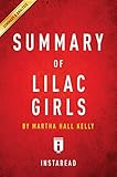 Summary of Lilac Girls: by Martha Hall Kelly | Includes Analysis