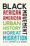Black Movement: African American Urban History since the Great Migration