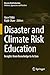 Disaster and Climate Risk Education: Insights from Knowledge to Action (Disaster Risk Reduction)