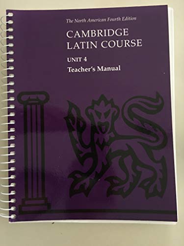Cambridge Latin Course Unit 4 Teacher's Manual North American edition (North American Cambridge Latin Course)
