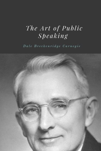 The Art of Public Speaking by Dale Breckenridge... 1986552411 Book Cover