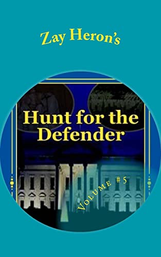 Hunt for the Defender: A Political Fantasy Novel #5