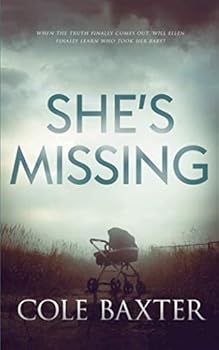 Paperback She's Missing: A Psychological Thriller That Will Have You At The Edge Of Your Seat Book