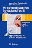  Analisi di Rasch e questionari di misura: Applicazioni in medicina e scienze sociali