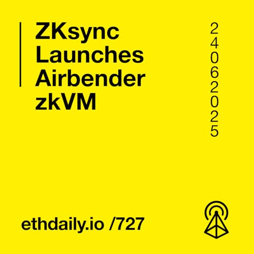 ZKsync Launches Airbender zkVM Podcast Por  arte de portada