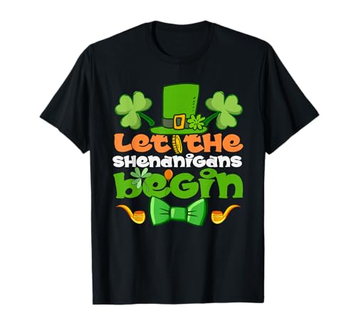 Let the Shenanigans Begin St Patrick's Day Funny Irish T-Shirt