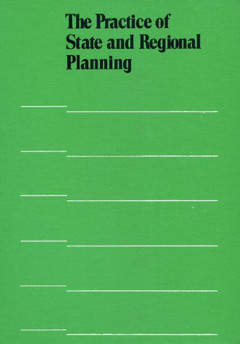 Practice of State and Regional Planning (Municipal Management Series)