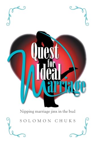 Quest for Ideal Marriage