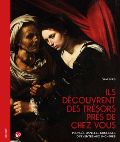 Coulisses des ventes aux enchères livre secrets trésors et expertise art