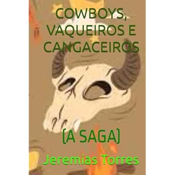 Capa do livro COWBOYS, VAQUEIROS E CANGACEIROS: (A SAGA) (Portuguese Edition)